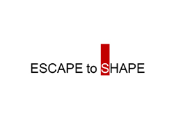 Escape To Shape